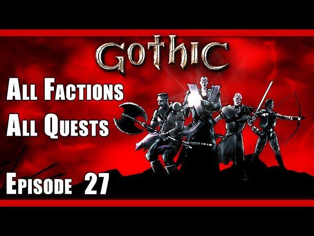 Gothic Walkthrough - Part 27 (All Guilds, All Quests, Full Exploration, DX11 1080p60Fps)
