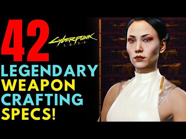 Cyberpunk 2077 - 42 LEGENDARY / TIER 5 WEAPON CRAFTING SPECS! | Update 2.02 (Locations & Guide)