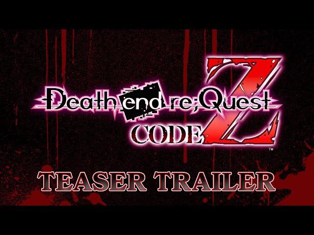 Death end re;Quest: Code Z | Teaser Trailer | PS4, PS5