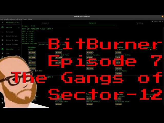 BitBurner Episode 7: Gangs of New Sector 12