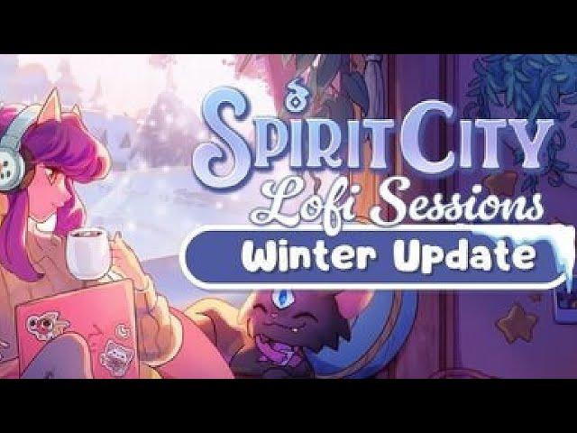 10 Hours of... Spirit City LoFi: Winter - EP 08!│ Dactyl Longplays #spiritcitylofisessions