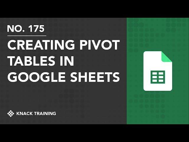 Building Pivot Tables in Google Sheets