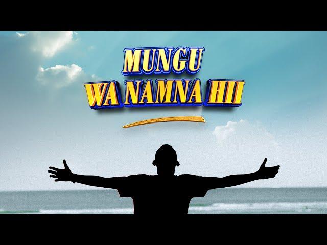 Mathias Walichupa - Mungu Wa Namna Hii [Official Lyric Audio]