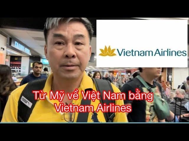 Cả nhà 5 người bay từ Mỹ về Việt Nam. Thời gian bay 23 tiếng quá mệt