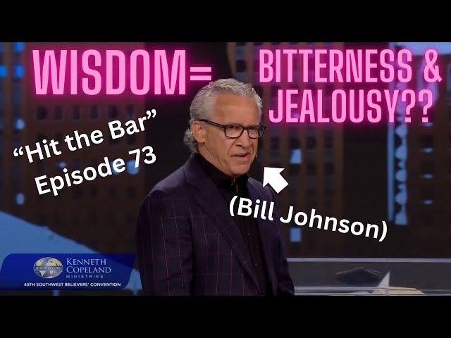 "Hit the Bar" Episode 73: Examining Bill Johnson's "Anti-Discernment" Shtick!