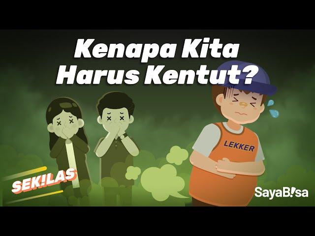 Kenapa Kita Harus Kentut? | SeKiLas