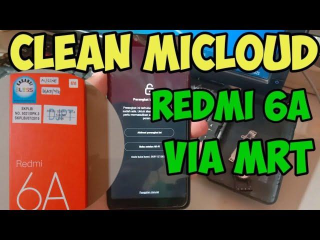 Baypas Micloud Redmi 6A cactus ( distributor)  Via MRT