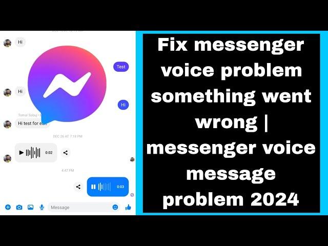 Fix messenger voice problem something went wrong | messenger voice message problem 2024