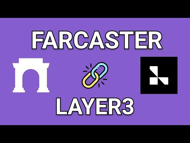 How to Connect Farcaster to Layer3