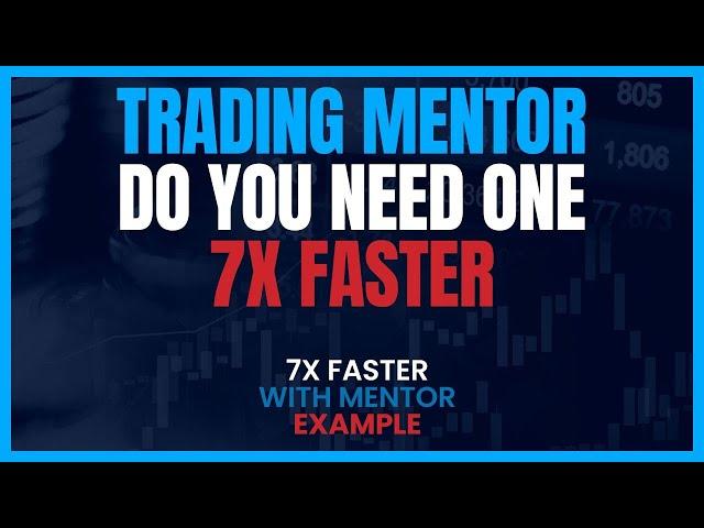 A Trading Mentor  - Should You Have a Mentor?