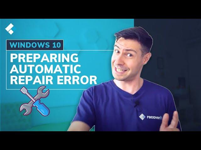 How to Fix Windows10 Preparing Automatic Repair Error? [4 Solutions]