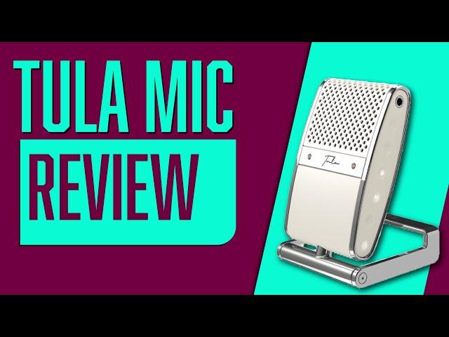 Tula Mic Review | Best Mic for Remote Recording?