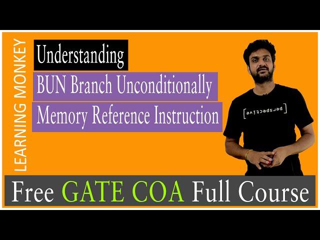 Understanding BUN Branch Unconditionally Memory Reference Instruction || Lesson 23 ||