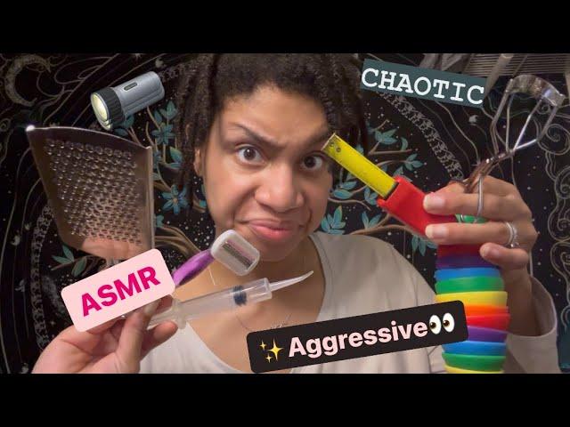 ASMR - The Most Chaotic Aggressive Improv