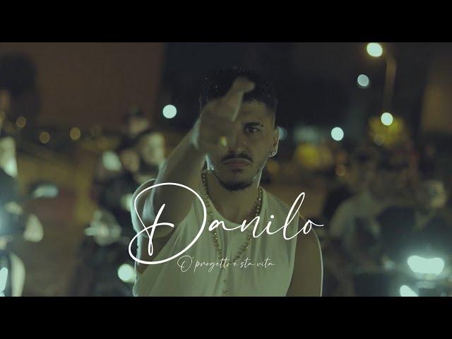 Danilo - O' progetto e sta vita (Video Ufficiale 2024)