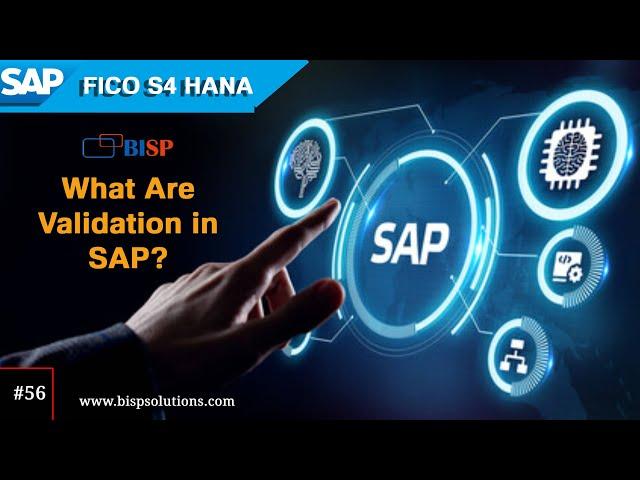 SAP FICO Validation | Definition of validation in  SAP |  SAP Validation Configuration | FICO BISP