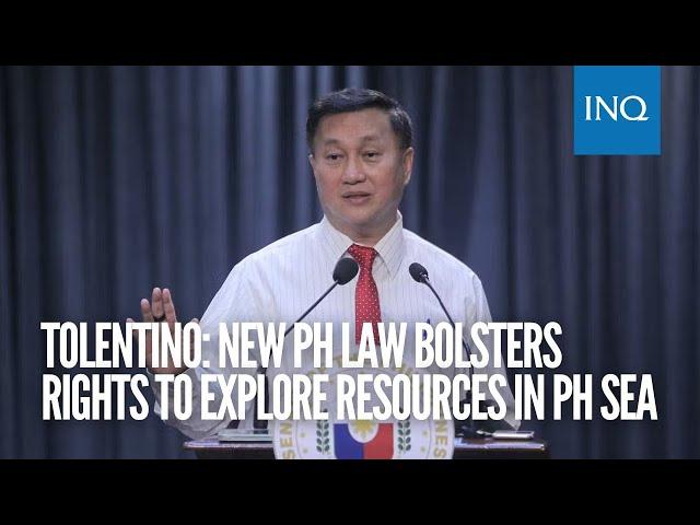 Tolentino: New PH law bolsters rights to explore resources in PH Sea