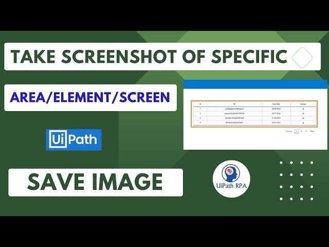 UiPath Take Screenshot of specific area/element/screen and Save Image