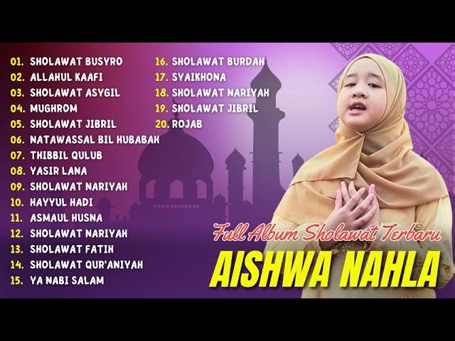 SHOLAWAT AISWA NAHLA FULL ALBUM 2023 | SHOLAWAT BUSYRO, ALLAHUL KAAFI | FULL ALBUM 2023 |