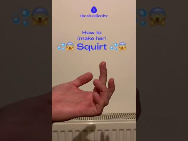 How to make her squirt | Instructional video