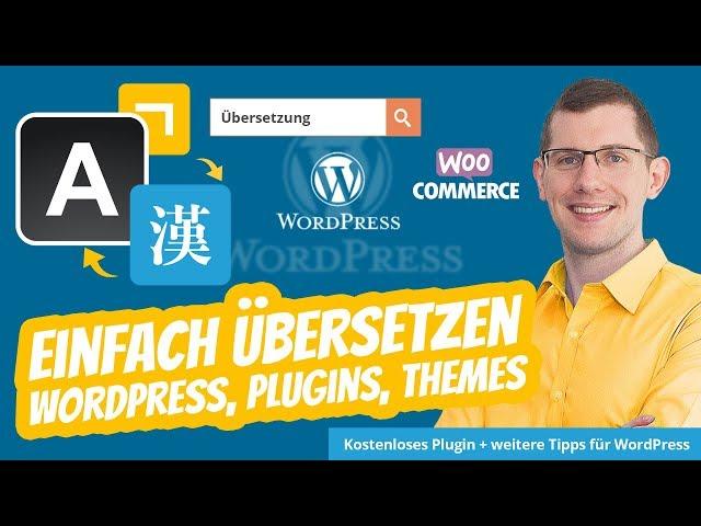 Wordpress übersetzen - Plugins + Themes mit Loco Translate WPML & MultilingualPress