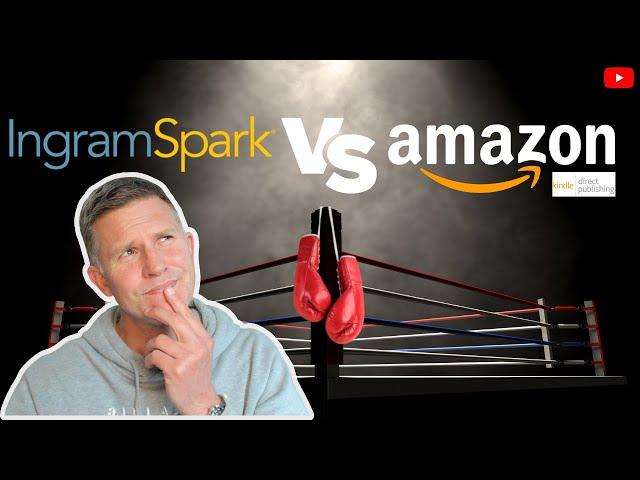 Amazon KDP Vs IngramSpark - A Comparison of the Pro's and Con's across the largest POD platforms!