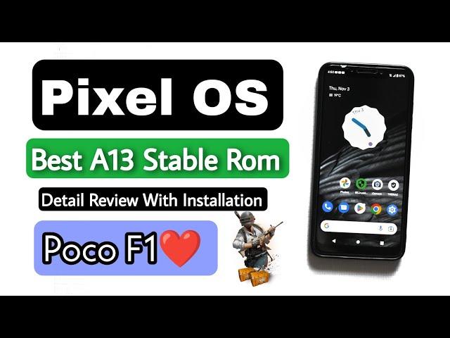 Pixel OS Android 13 Rom For Poco F1. Install Best Android 13 Stable Custom Rom On Poco F1