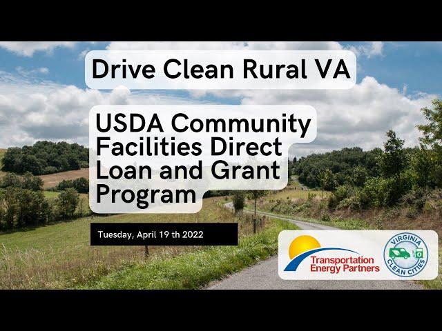 Drive Clean Rural VA: USDA Community Facilities Direct Loan and Grant Program