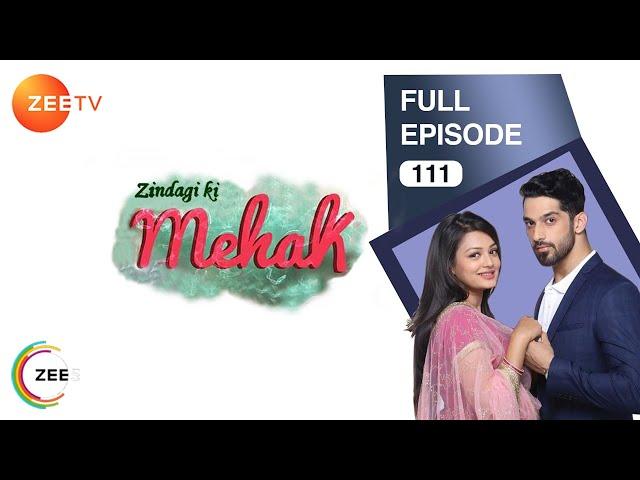Zindagi Ki Mehek - Full Ep - 111 - Shaurya, Mehek, Shwetlana - Zee TV