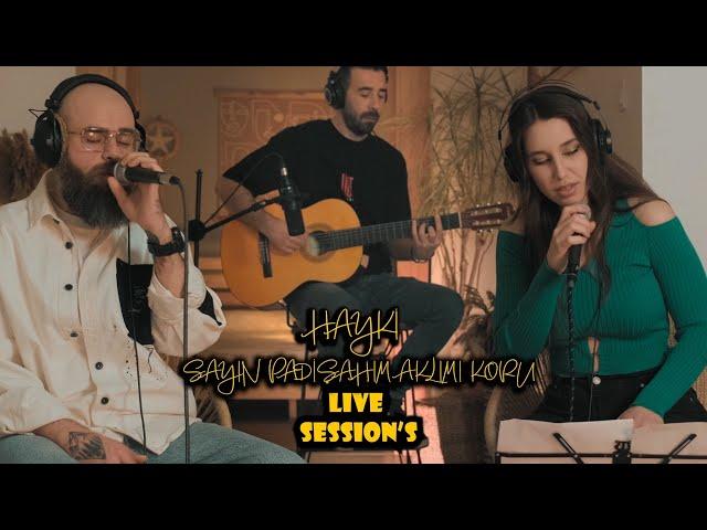 Hayki - Sayın Padişahım Aklımı Koru Feat. Ezgi Güvercin (Acoustic Live)