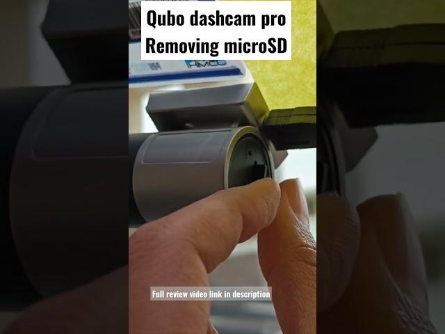 Qubo dashcam pro - removing micro SD card