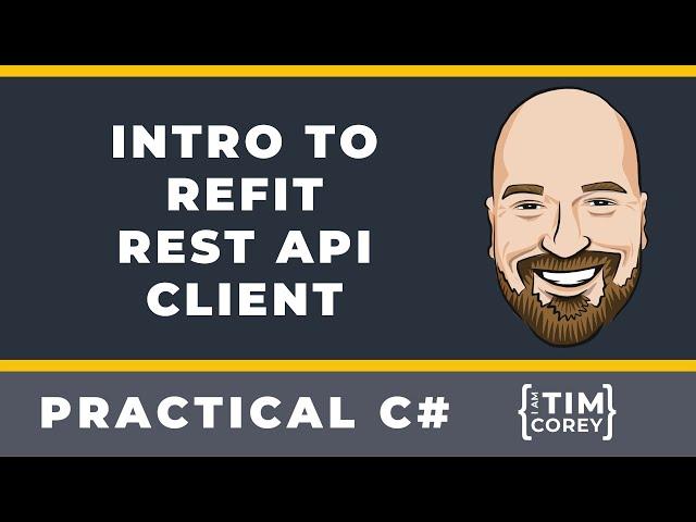 Intro to Refit REST API Client for C#