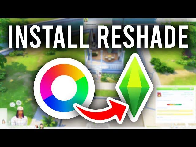 How To Install ReShade On Sims 4 - Full Guide