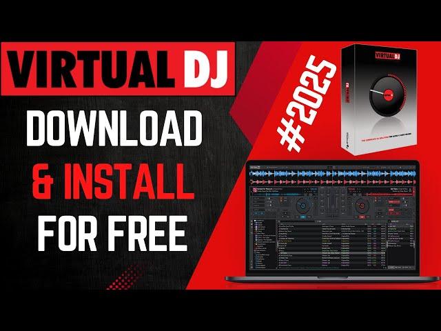 How to Download & Install Virtual DJ 2025 for FREE