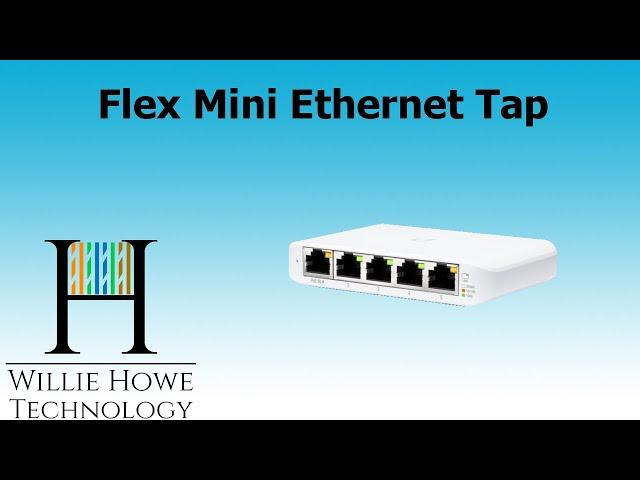 UniFi Flex Mini Ethernet Tap Setup