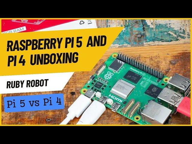 Raspberry Pi 5 vs Pi 4 Unboxing & Comparing Features