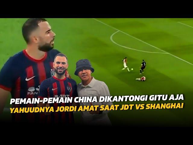 Tunjukan Performa Epicnya !! Kegilaan Jordi Amat Bungkam Striker China dari Shanghai Shensua