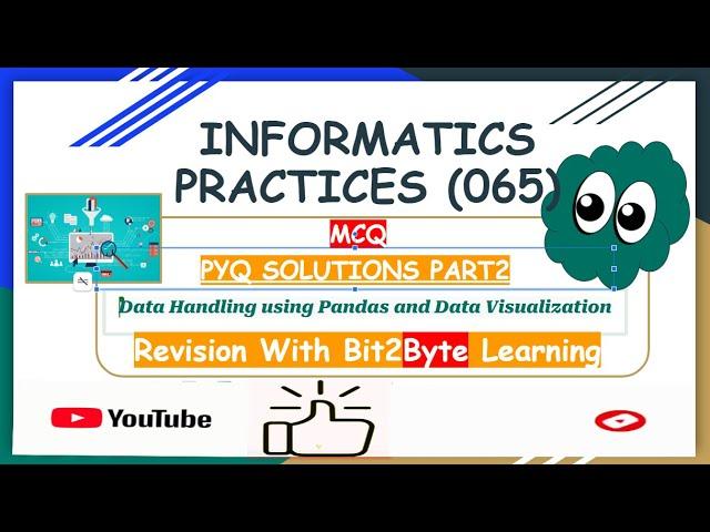 CBSE Class 12 INFORMATICS PRACTICES (065) PYQ-2 – Data Handling using Pandas & Data Visualization