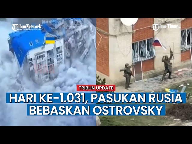 HARI KE-1.031 RUSIA VS UKRAINA, Pasuka Rusia Kibarkan Benderanya Usai Bebaskan Pemukiman Ostrovsky