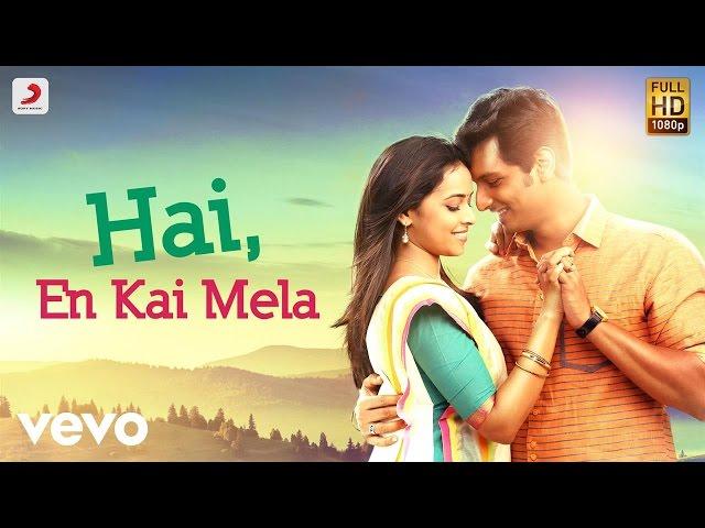 Sangili Bungili Kadhava Thorae - Hai, En Kai Mela Lyric| Jiiva