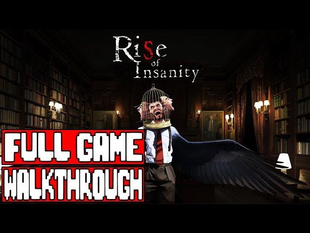 Rise of Insanity Gameplay Walkthrough Part 1 FULL GAME  No Commentary