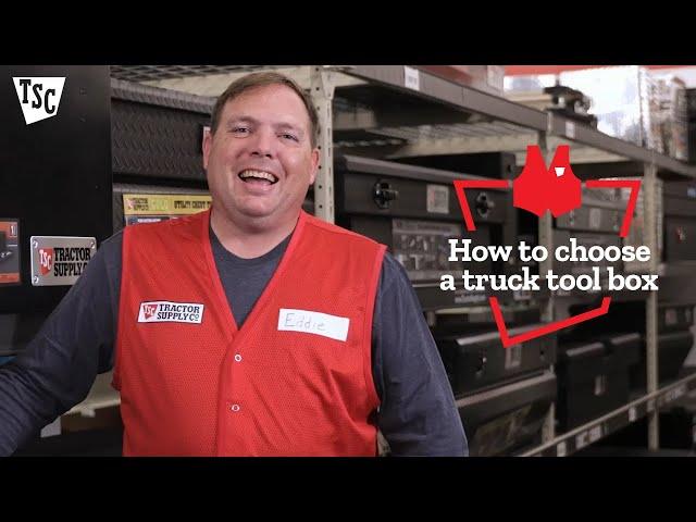 How to Choose a Truck Tool Box | Tractor Supply Co.