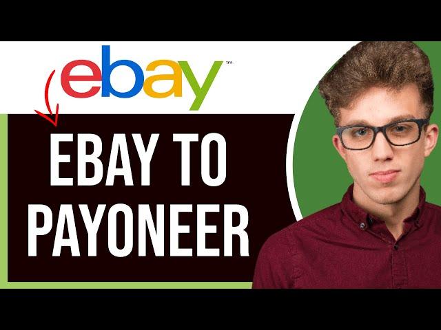 How to Withdraw Money from eBay to Payoneer