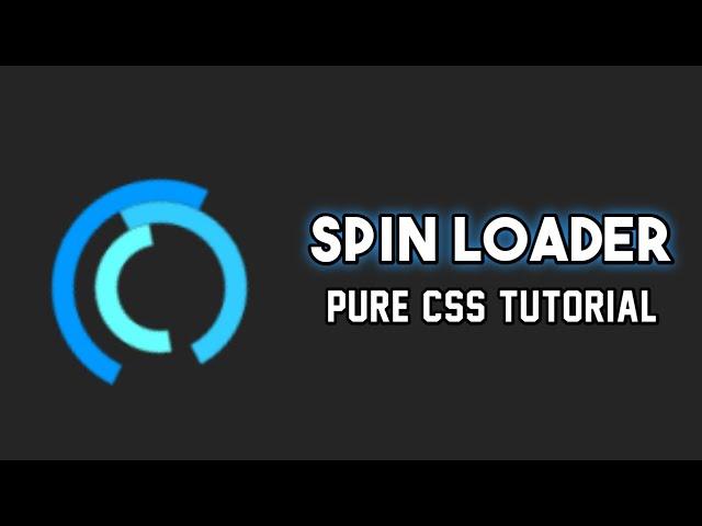 CSS Spin Loader Animation Effect || HTML5 & CSS3 || Full Tutorial