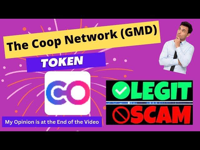 Is The Coop Network (GMD) Token Scam or Legit ??