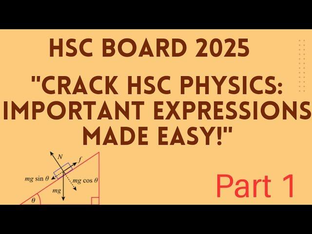 "Crack HSC Physics: Important Expressions Made Easy!" Imp Expression Series Part 1