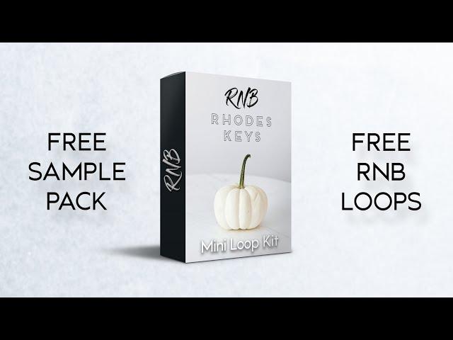 FREE Loop Kit - RnB Rhodes Sample pack 2020