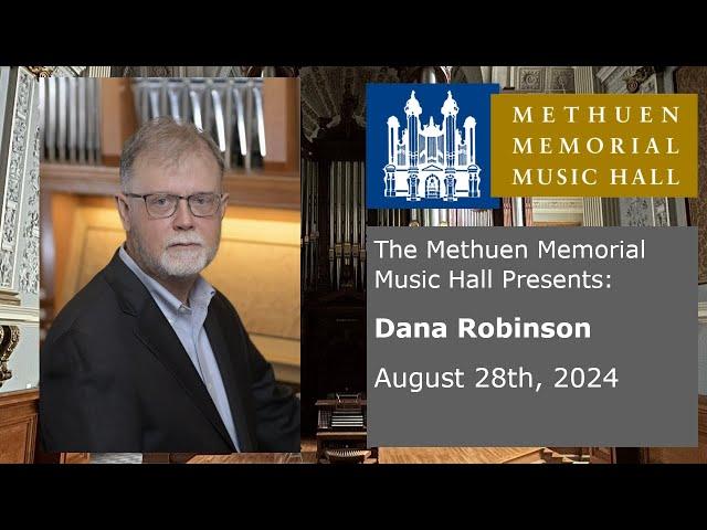 Dana Robinson - Organ Concert - August 28th, 2024