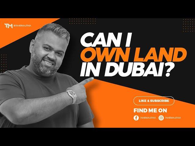 The Basics Of OWNING Land In Dubai And Building A Property