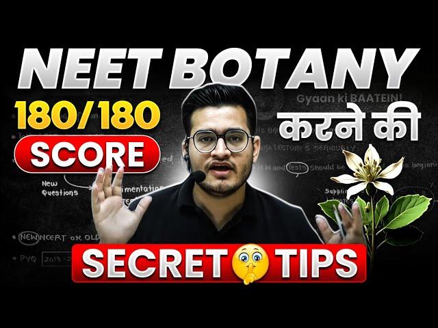 NEET Botany में 180/180 Score करने की Secret Tips!